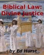 Biblical Law: Divine Justice