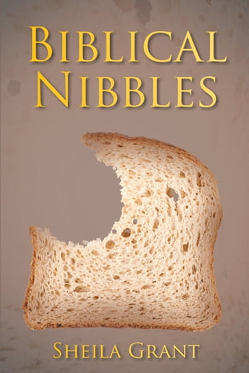 Biblical Nibbles - Sheila Grant