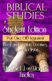 Biblical Studies Student Edition Part One: Old Testament