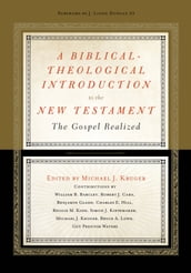 A Biblical-Theological Introduction to the New Testament