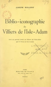 Biblio-iconographie de Villiers de l Isle-Adam
