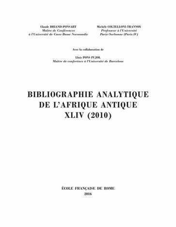 Bibliographie analytique de l'Afrique antique XLIV (2010) - Collectif