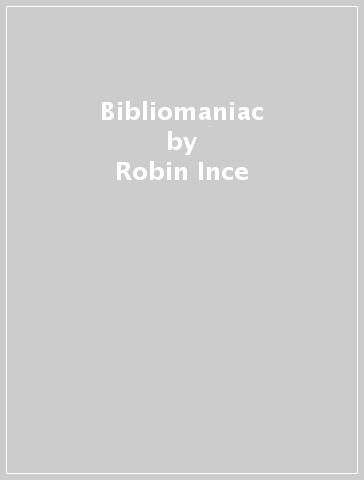 Bibliomaniac - Robin Ince