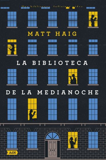 La Biblioteca de la Medianoche (AdN) - Matt Haig
