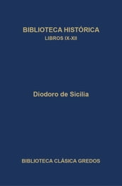 Biblioteca histórica. Libros IX-XII.