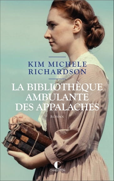 La Bibliothèque ambulante des Appalaches - Kim Michele Richardson