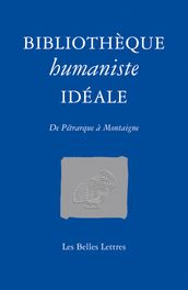 Bibliothèque humaniste idéale