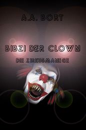 Bibzi der Clown Die Zirkusmanege