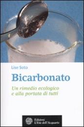 Bicarbonato. Un rimedio ecologico e alla portata di tutti