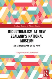 Biculturalism at New Zealand s National Museum