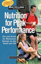 Bicycling Magazine s Nutrition for Peak Performance