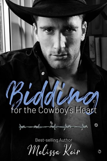 Bidding for the Cowboy's Heart - Melissa Keir