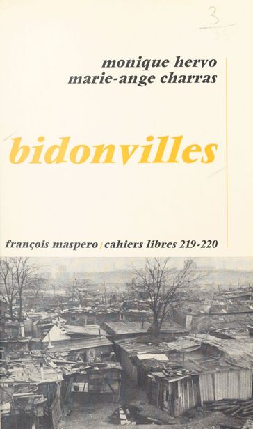 Bidonvilles : l'enlisement - Marie-Ange Charras - Monique Hervo