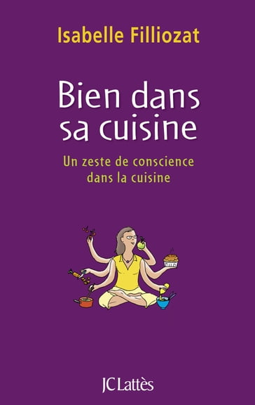 Bien dans sa cuisine - Isabelle Filliozat