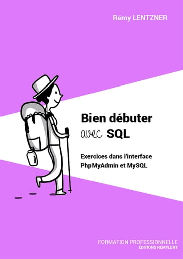 Bien débuter avec SQL - Rémy Lentzner
