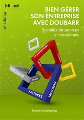 Bien gérer son entreprise avec Dolibarr (Sociétés de services et consultants)