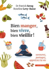 Bien manger, bien vivre, bien vieillir !