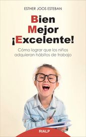 Bien, mejor, ¡excelente!