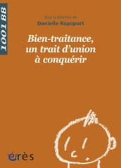 Bien-traitance, un trait d union à conquérir - 1001BB n°135