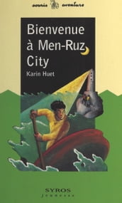 Bienvenue à Men-Ruz City