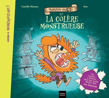 Bienvenue au Monstrovillage ! - Marylou Garou et la colère monstrueuse - Camille Masson