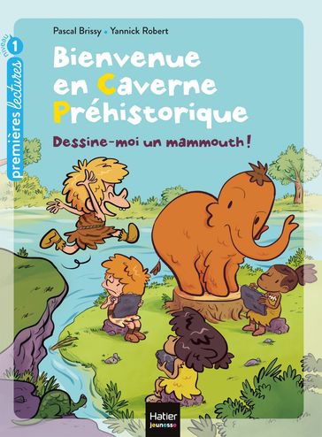 Bienvenue en caverne - Dessine-moi un mammouth ! GS/CP 5/6 ans - Pascal Brissy