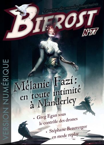 Bifrost n° 77 - Bastien L. - Greg Egan - Mélanie Fazi - Stéphane Beauverger
