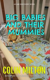 Big Babies And Their Mummies (Vol 2)