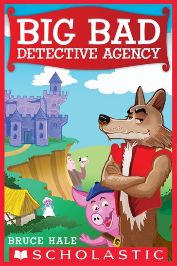 Big Bad Detective Agency - Bruce Hale