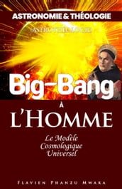 Big Bang à l homme