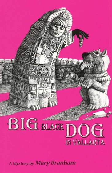 Big Black Dog In Vallarta - Mary Branham