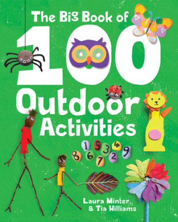 Big Book of 100 Outdoor Activities, The - L Minter