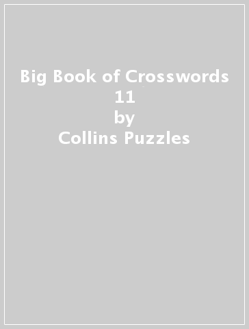 Big Book of Crosswords 11 - Collins Puzzles
