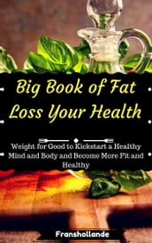 Big Book of Fat Loss Your Health