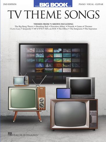 Big Book of TV Theme Songs - Hal Leonard Corp.