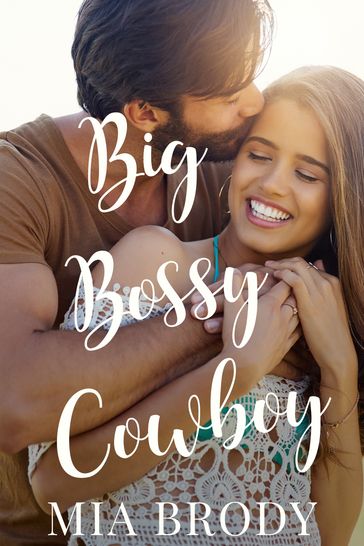 Big Bossy Cowboy - Mia Brody