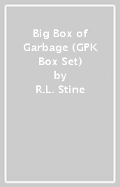 Big Box of Garbage (GPK Box Set)