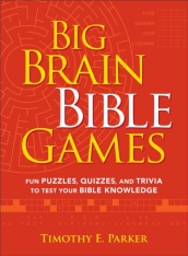 Big Brain Bible Games ¿ Fun Puzzles, Quizzes, and Trivia to Test Your Bible Knowledge