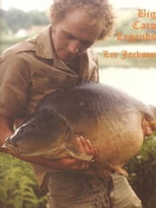 Big Carp Legends: Lee Jackson