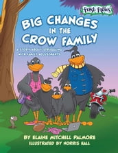 Big Changes in the Crow Family