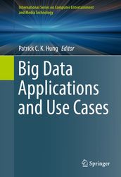 Big Data Applications and Use Cases