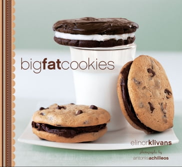 Big Fat Cookies - Antonis Achilleos - Elinor Klivans