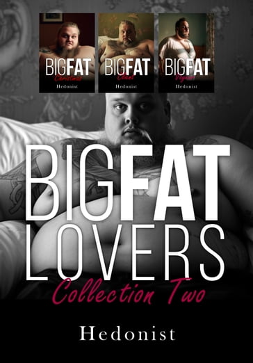 Big Fat Lovers - Collection Two - HEDONIST