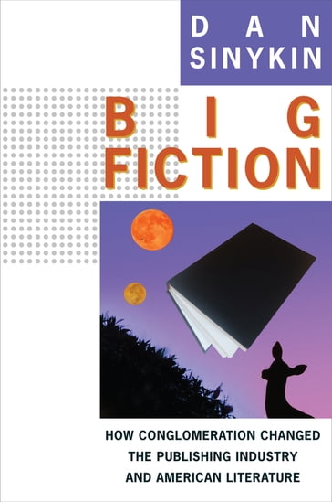Big Fiction - Dan Sinykin