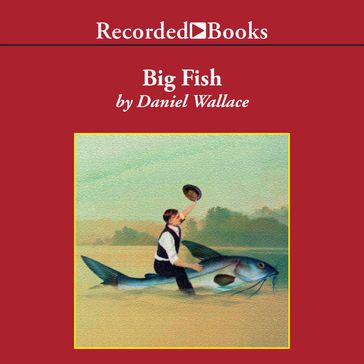 Big Fish - Daniel Wallace