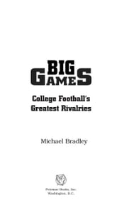 Big Games: College Football s Greatest Rivalries