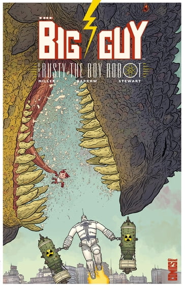 Big Guy & Rusty le garçon robot - Frank Miller - Geof Darrow - Dave Stewart