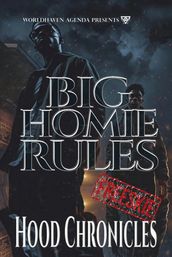 Big Homie Rules