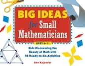 Big Ideas for Small Mathematicians