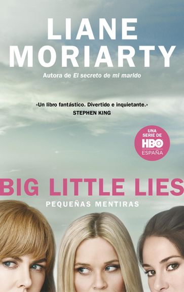 Big Little Lies (Pequeñas mentiras) - Liane Moriarty